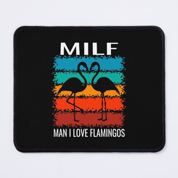 Item preview, MILF Man I Love Flamingos designed and sold by FashionHeritage.