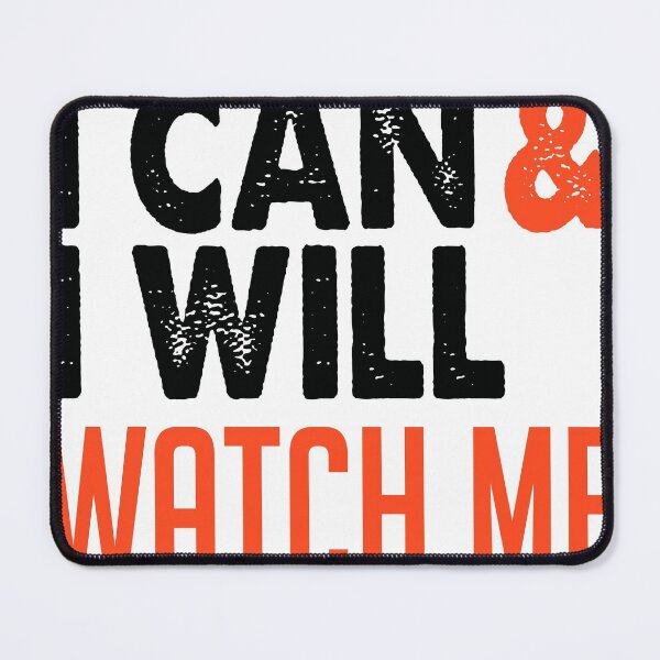 Item preview, I can & I will, watch me! designed and sold by TheBFStore.