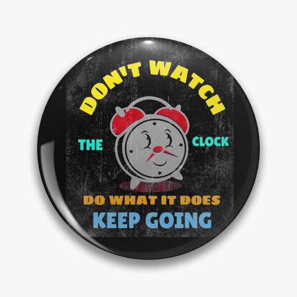 Item preview, DON'T WATCH THE CLOCK DO WHAT IT DOES KEEP GOING STICKER designed and sold by SuccessfulVibes.