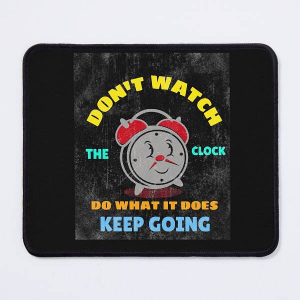 Item preview, DON'T WATCH THE CLOCK DO WHAT IT DOES KEEP GOING STICKER designed and sold by SuccessfulVibes.