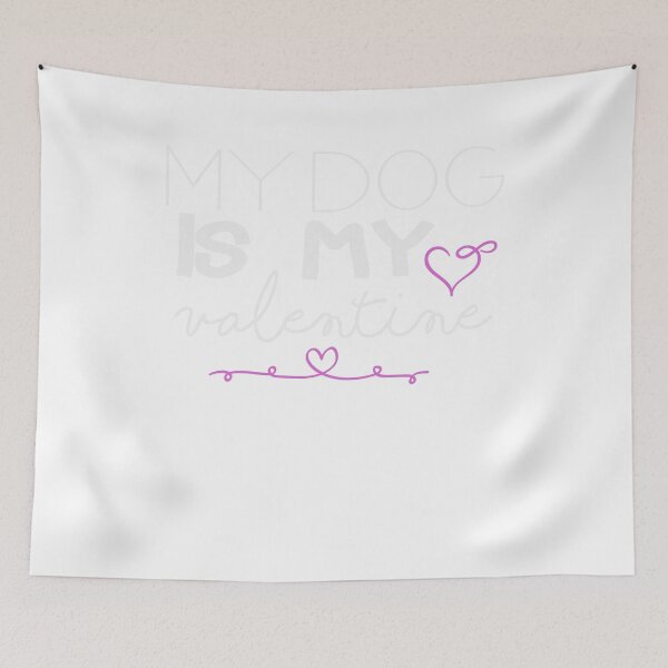 Item preview,  funny dog quote,my dog is my valentine,cool valentine designed and sold by designreb.