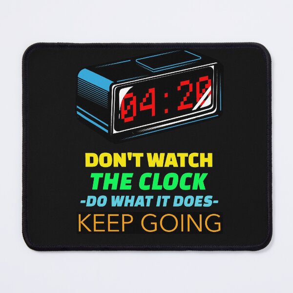 Item preview, DON'T WATCH THE CLOCK DO WHAT IT DOES KEEP GOING STICKER designed and sold by SuccessfulVibes.