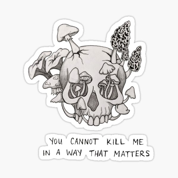 Item preview, you cannot kill me in a way that matters designed and sold by REDmoonDeco.