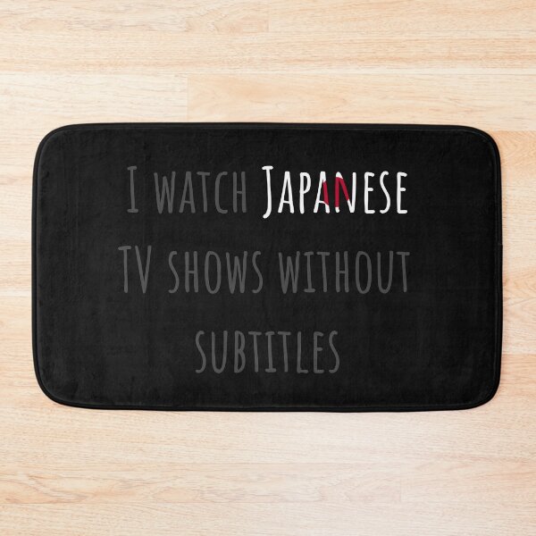 Item preview, I watch Japanese TV shows without subtitles designed and sold by AnnaRuz.