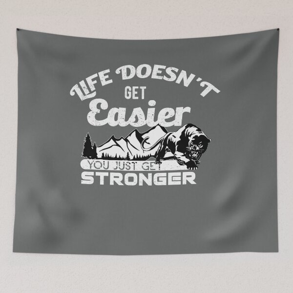 Item preview, Life doesn't get easier, you just get strongger designed and sold by TheBFStore.