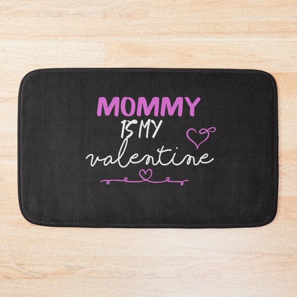 Item preview,  funny mom quote,Mommy Is My Valentine ,cool valentine designed and sold by designreb.