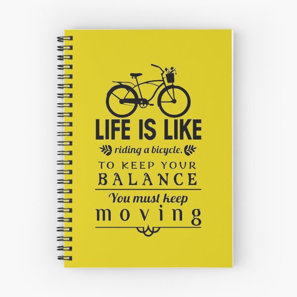 Item preview, Life is like riding a bicycle To keep your balance you must keep moving designed and sold by jinif.