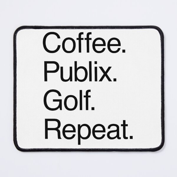 Item preview, Coffee Publix Golf Repeat designed and sold by cgaites.