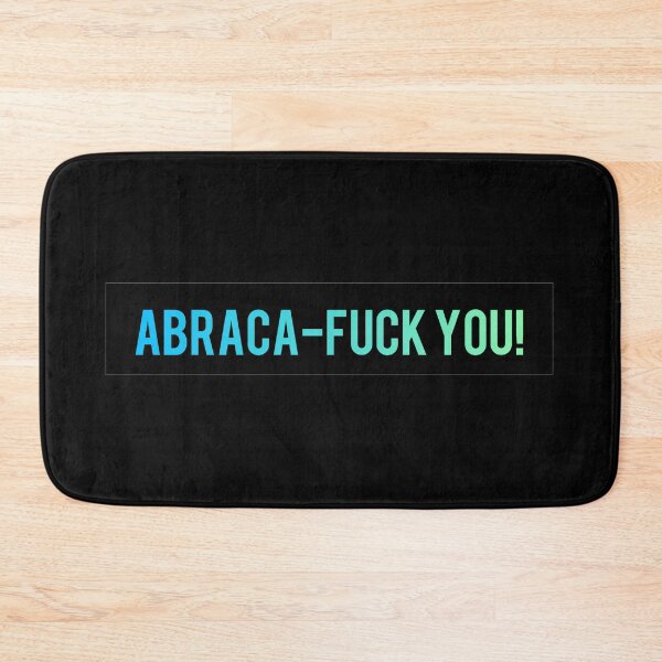 Item preview, Abraca-Fuck You! designed and sold by AyateeArt.