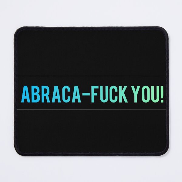 Item preview, Abraca-Fuck You! designed and sold by AyateeArt.