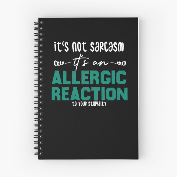 Item preview, it's not sarcasm it's an allergic reaction to your stupidity designed and sold by Brother's Clothing.