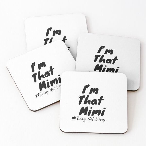 Item preview, i m that mimi sorry not sorry designed and sold by Ayoublab.