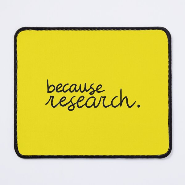 Item preview, because research. (black/yellow) designed and sold by PhDoer.