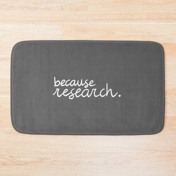 Item preview, because research. (white/gray) designed and sold by PhDoer.