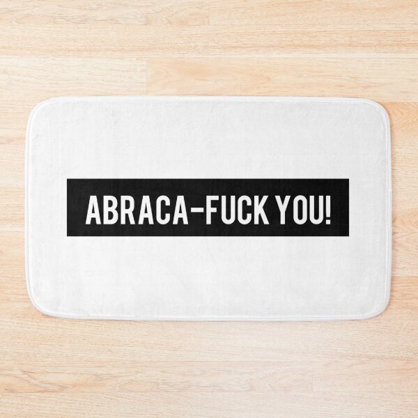Item preview, Abraca-Fuck You! designed and sold by AyateeArt.