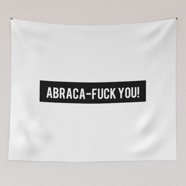 Item preview, Abraca-Fuck You! designed and sold by AyateeArt.