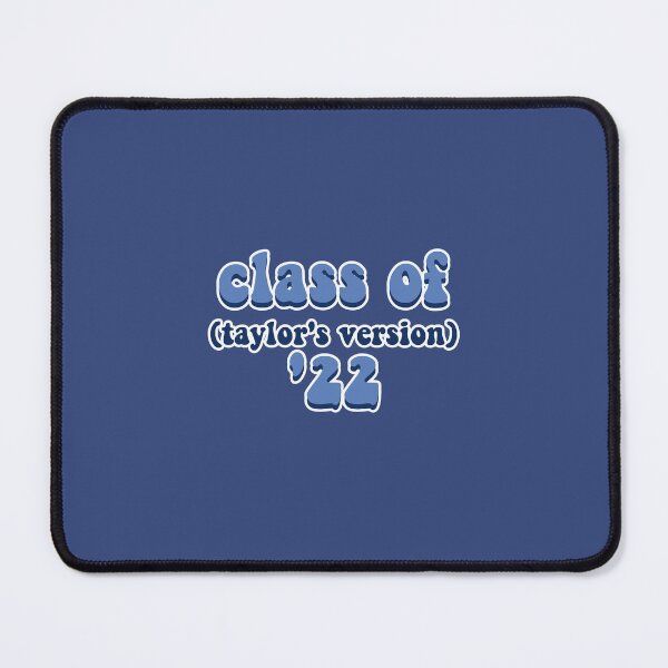 Item preview, Class of 2022 Taylors Version designed and sold by BoldNFresh.