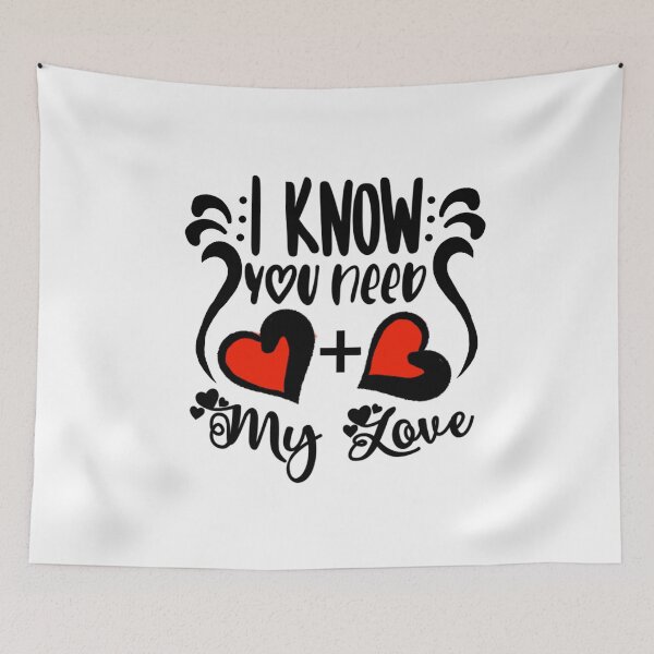 Item preview, I Know You Need my Love Valentine's Day designed and sold by Graphroad.