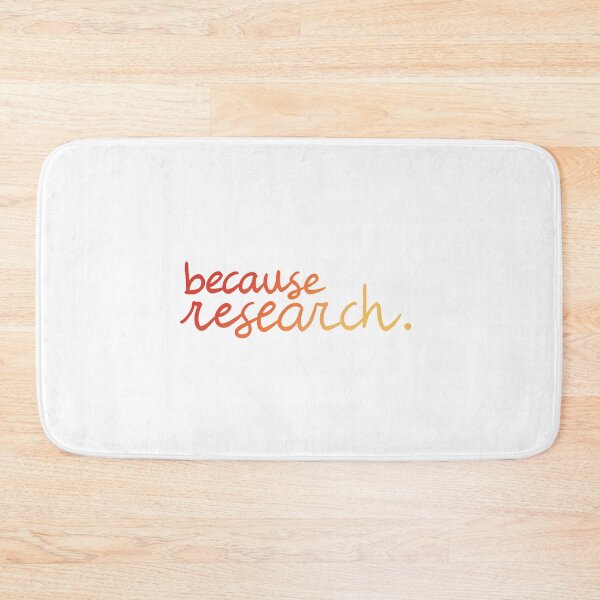 Item preview, because research. (warm colours) designed and sold by PhDoer.