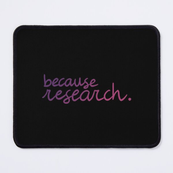 Item preview, because research. (neon) designed and sold by PhDoer.
