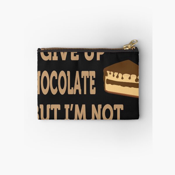 Item preview, I could give up Chocolate But I’m not a quitter – Chocolate Cake day  designed and sold by BahaaIB.