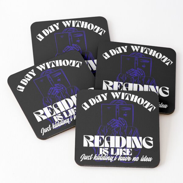 Item preview, a day without reading is like just kidding i have no idea designed and sold by harounshirt.