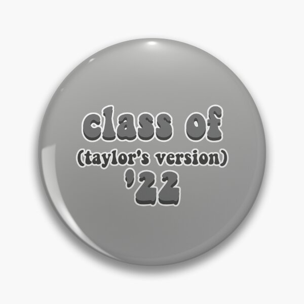 Item preview, Class of 2022 Taylors Version designed and sold by BoldNFresh.