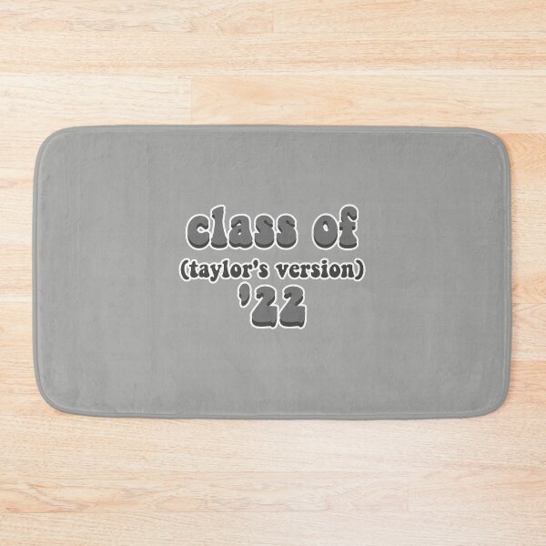 Item preview, Class of 2022 Taylors Version designed and sold by BoldNFresh.