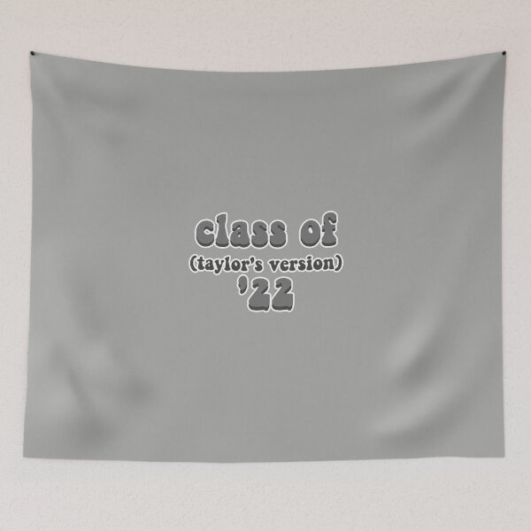 Item preview, Class of 2022 Taylors Version designed and sold by BoldNFresh.