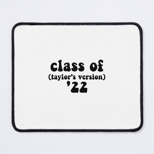 Item preview, Class of 2022 Taylors Version designed and sold by BoldNFresh.