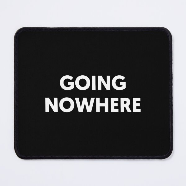 Item preview, GOING NOWHERE TYPOGRAPHY designed and sold by SatraDesign.