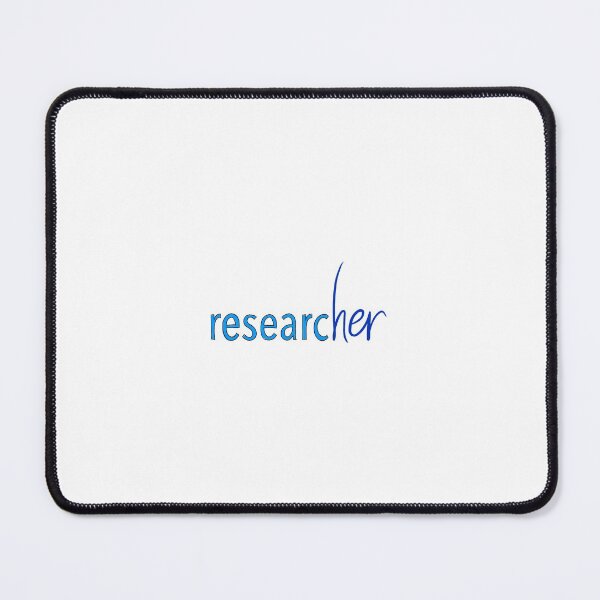Item preview, researc-her (blue) | Feminist researcher | You can't spell researcher without her! designed and sold by PhDoer.