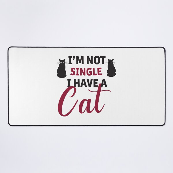 Item preview, i'm not single i have a cat designed and sold by Graceland Memphis.