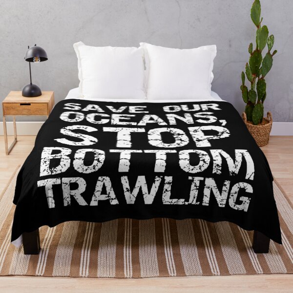 Item preview, Save our Oceans, Stop Bottom Trawling Block Text designed and sold by SarahJisri.