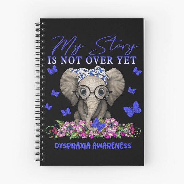 Item preview, Cute Elephant My Story Is Not Over Yet Dyspraxia Awareness designed and sold by Adropine.