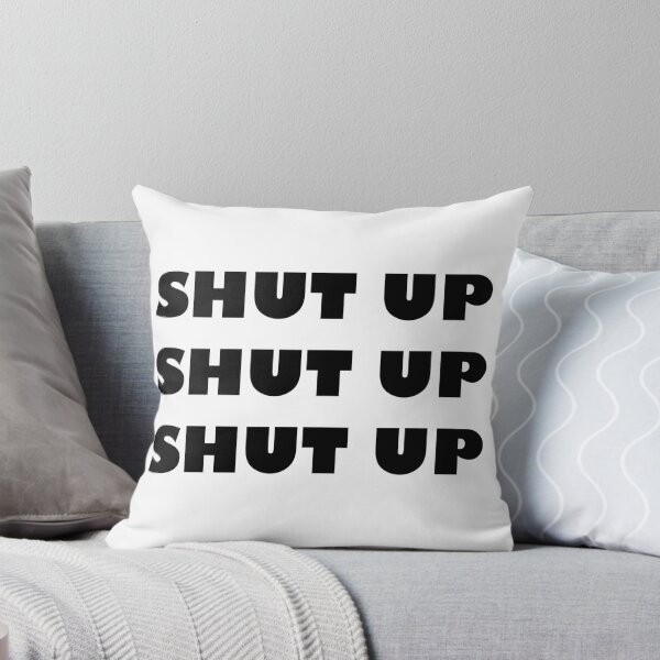 Item preview, Shut Up x3 designed and sold by DartsAndCrafts.
