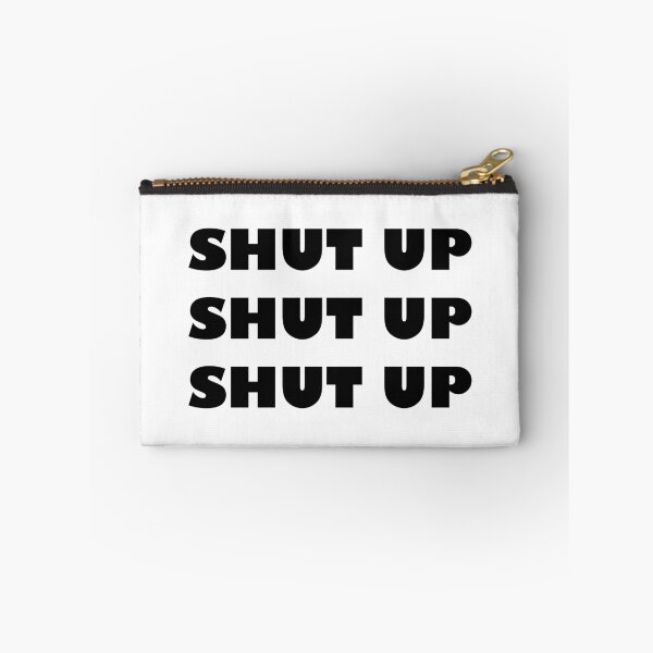 Item preview, Shut Up x3 designed and sold by DartsAndCrafts.