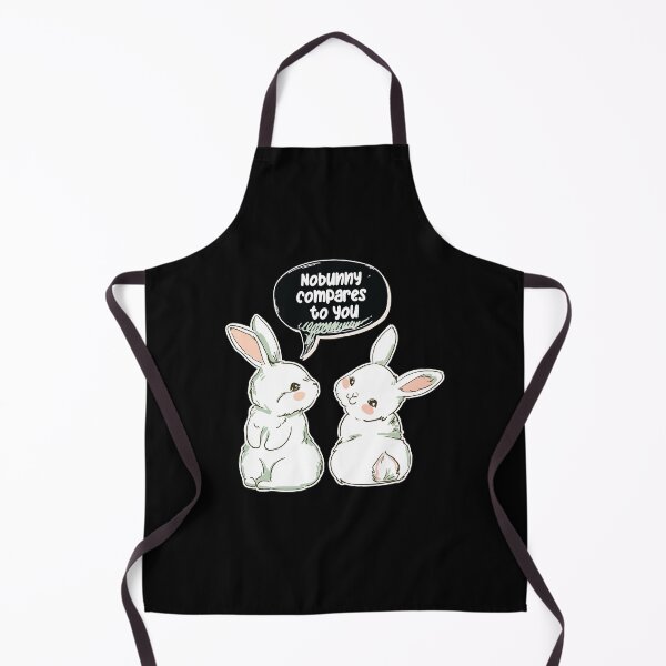 Item preview, Cute Nobunny Compares to You designed and sold by MadrigueraSM-.