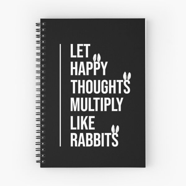 Item preview, Sarcastic Let Happy Thoughts Multiply Like Rabbits designed and sold by MadrigueraSM-.