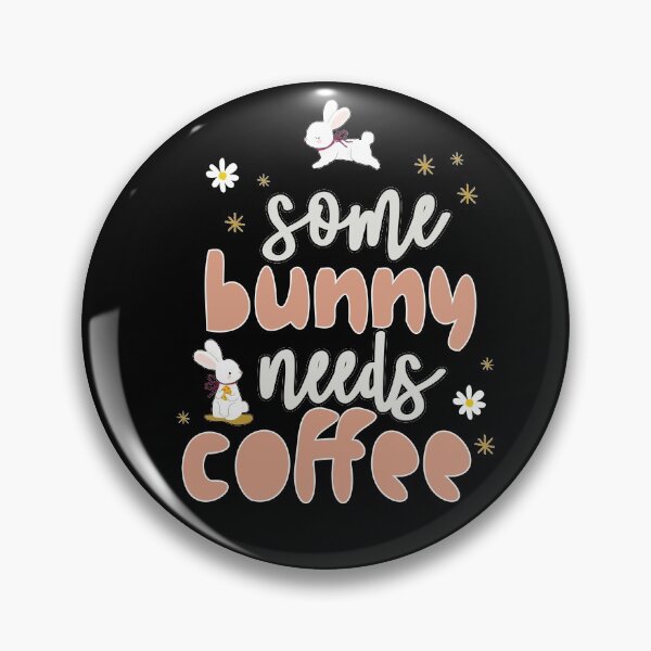 Item preview, Cute Somebunny Needs Coffee designed and sold by MadrigueraSM-.