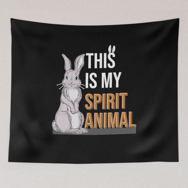 Item preview, This Is My Spirit Animal Cute Bunny Art designed and sold by MadrigueraSM-.