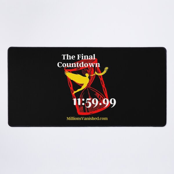 The Final Countdown - Christian  Desk Mat