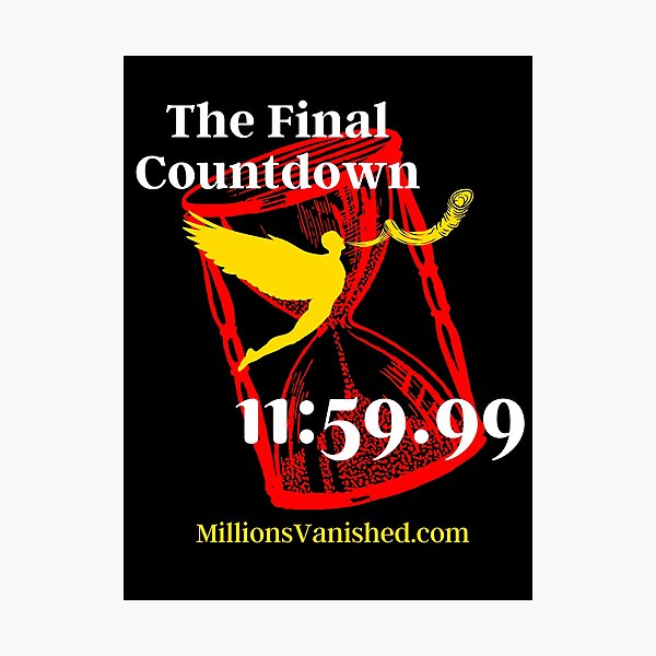 The Final Countdown - Christian Photographic Print