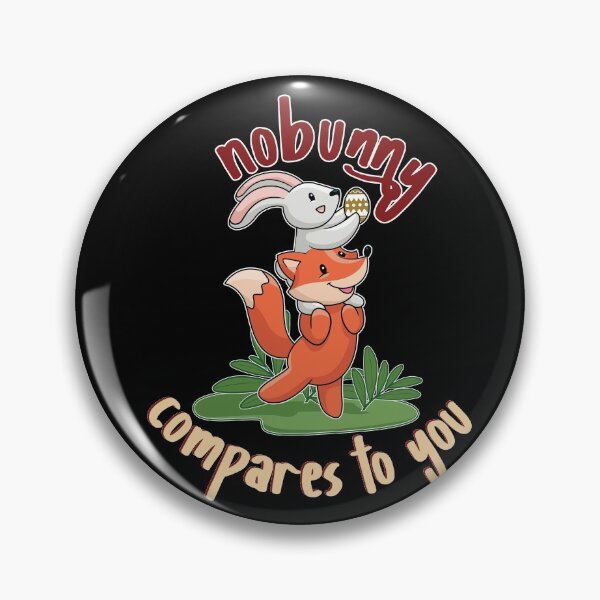 Item preview, Nobunny Compares to You Cute Bunny Design designed and sold by MadrigueraSM-.
