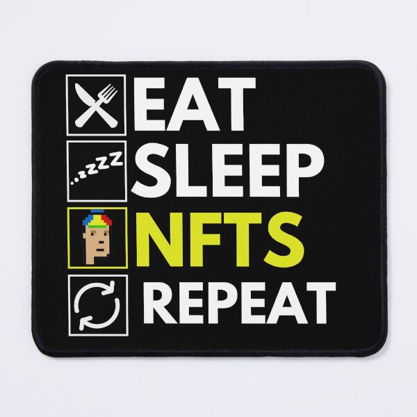 Item preview, Eat Sleep NFTs Repeat - Funny NFT Quote designed and sold by nft-millionaire.