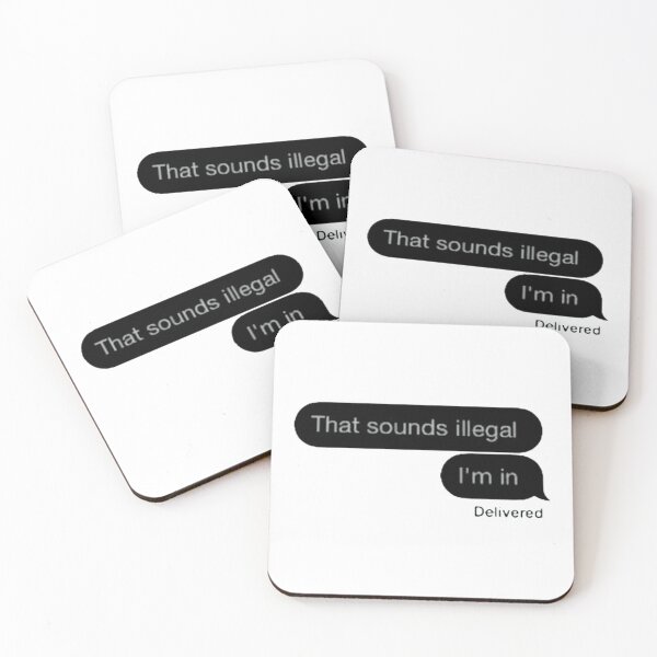Item preview, THAT SOUNDS ILLEGAL IM IN designed and sold by LustandPaint.