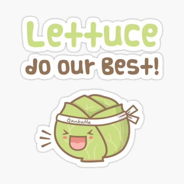 Lettuce Do Our Best Cute Pun Humor Sticker