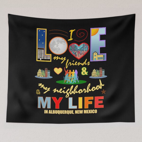 Item preview, Albuquerque New Mexico Love My Friends Neighborhood and Life designed and sold by artfulnotebook.