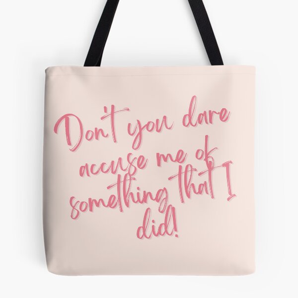 Item preview, Don't you dare accuse me of something that I did designed and sold by Spiffle.