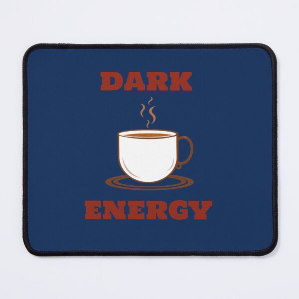 Item preview, Dark Energy Coffee Design designed and sold by AstroWitster.